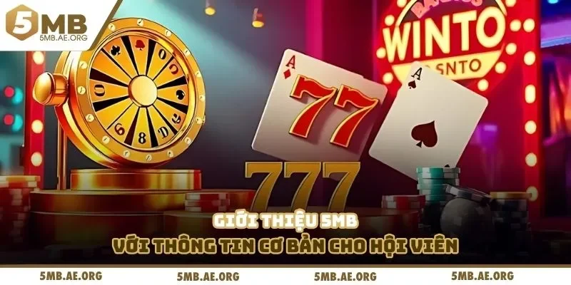 Giới Thiệu 5MB 1 Giới thiệu 5MB với thông tin cơ bản cho hội viên