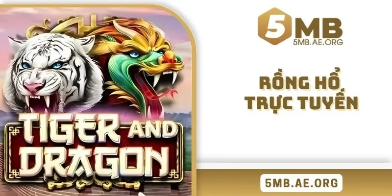 Rồng hổ trực tuyến